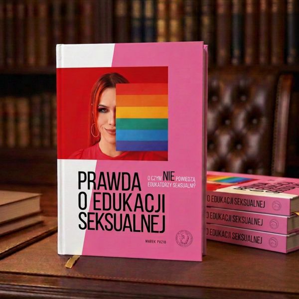 Prawda o edukacji seksualnej.