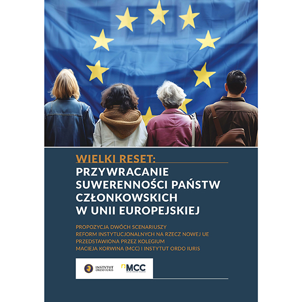Wielki reset: przywracanie suwerenności państw członkowskich w Unii Europejskiej
